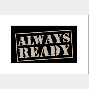 #always ready Posters and Art